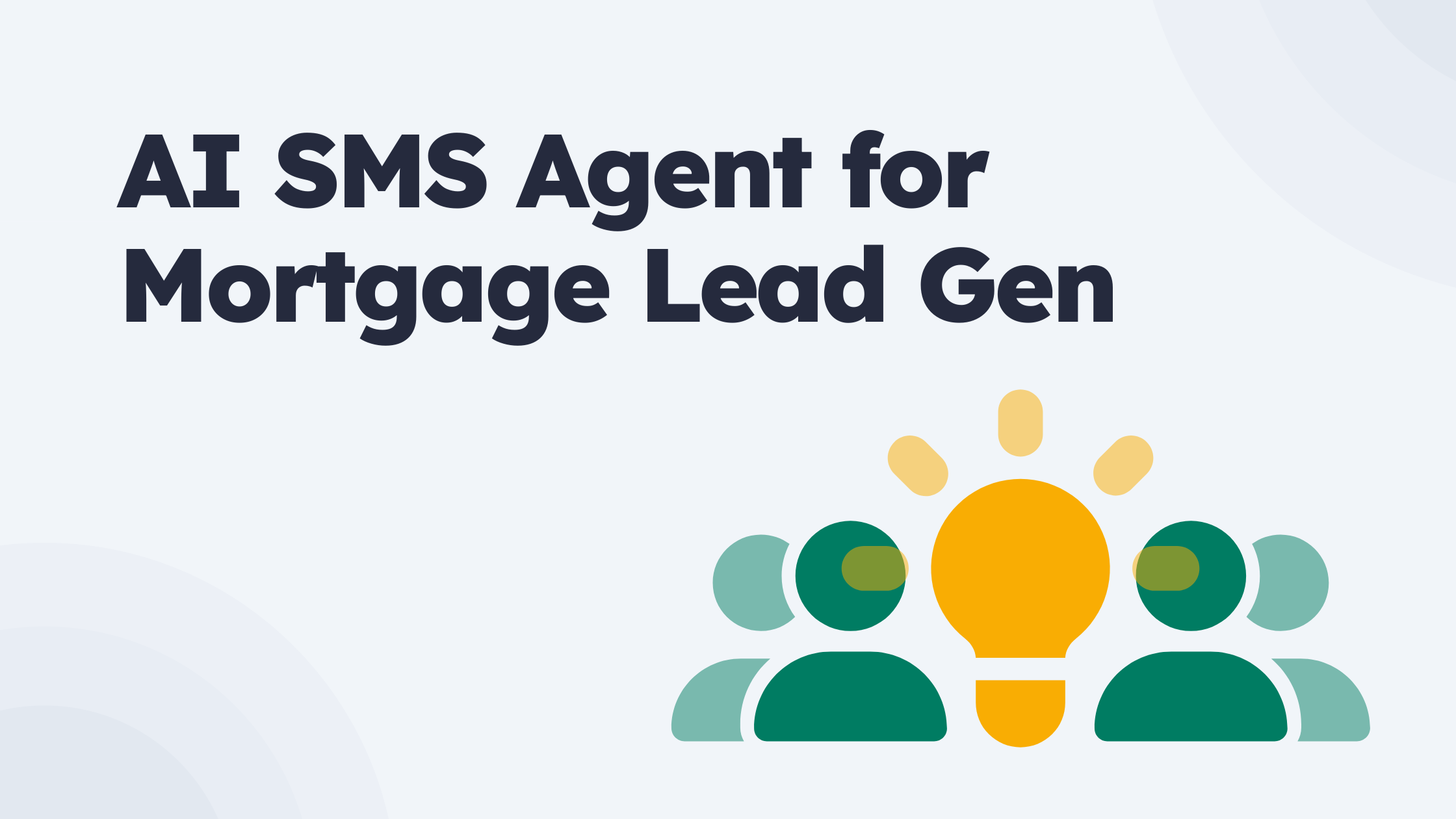 AI SMS Agent for Mortgage Lead Gen
