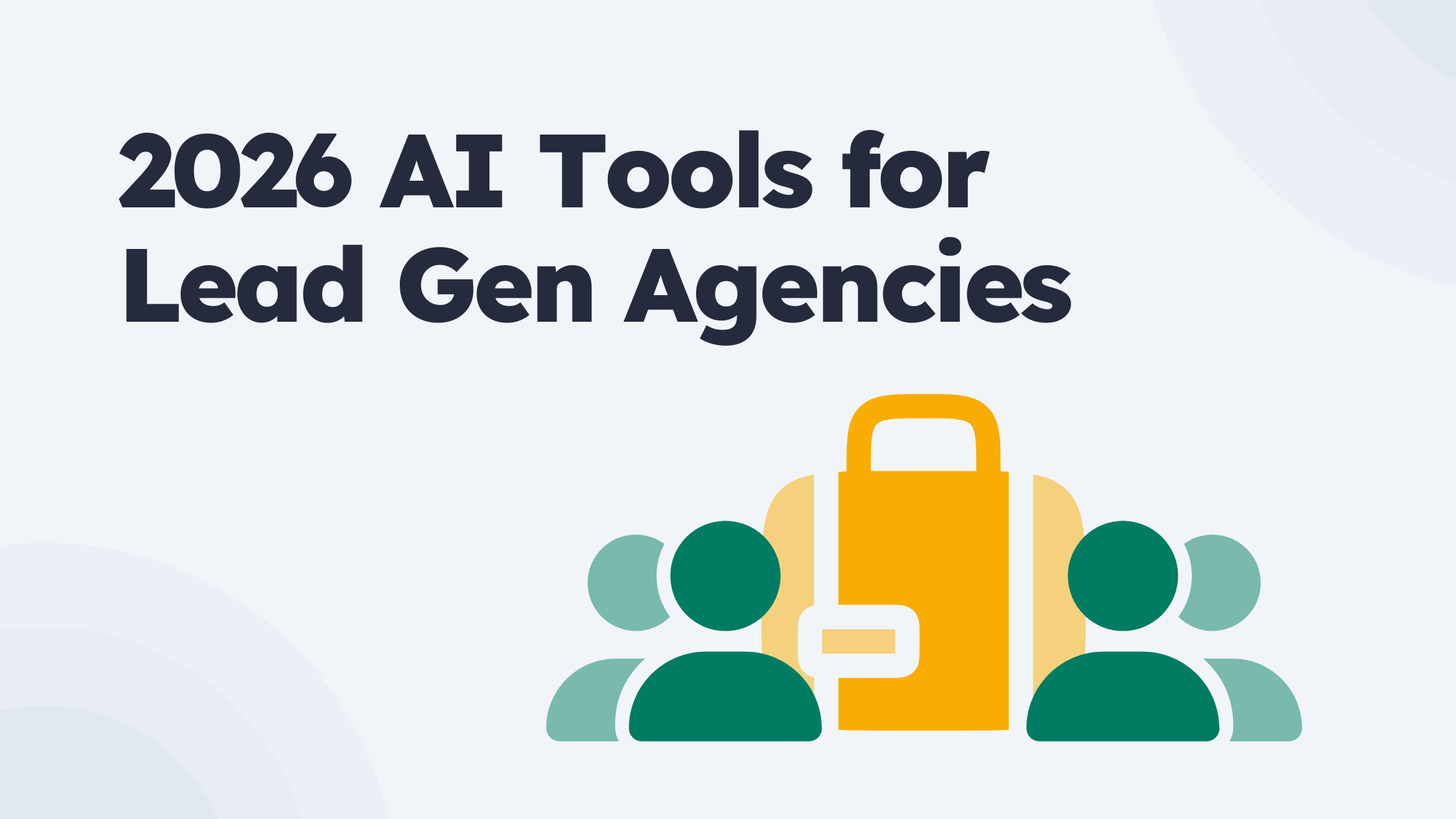 AI Tools for Lead Gen Agencies