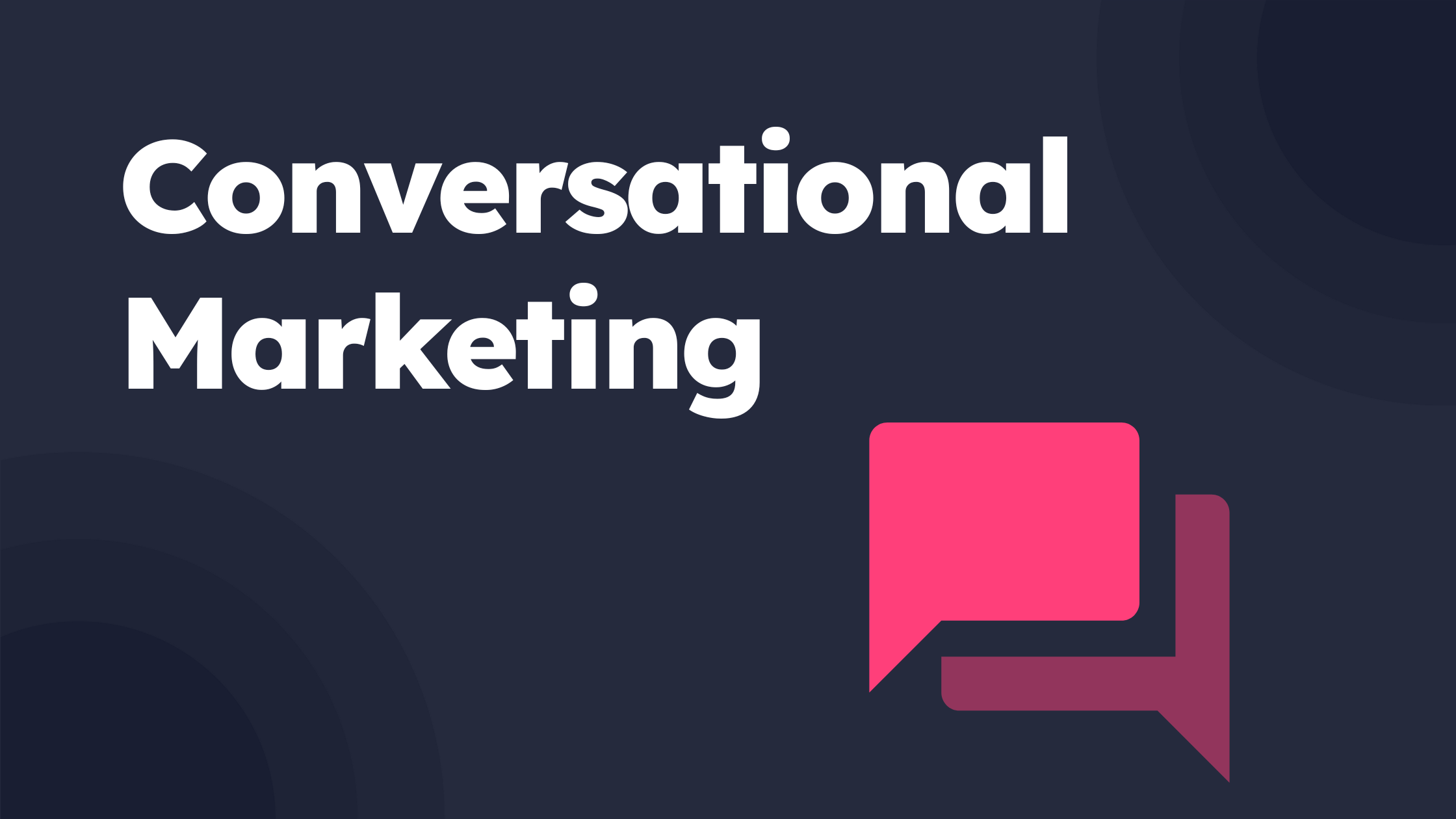 Conversational Marketing