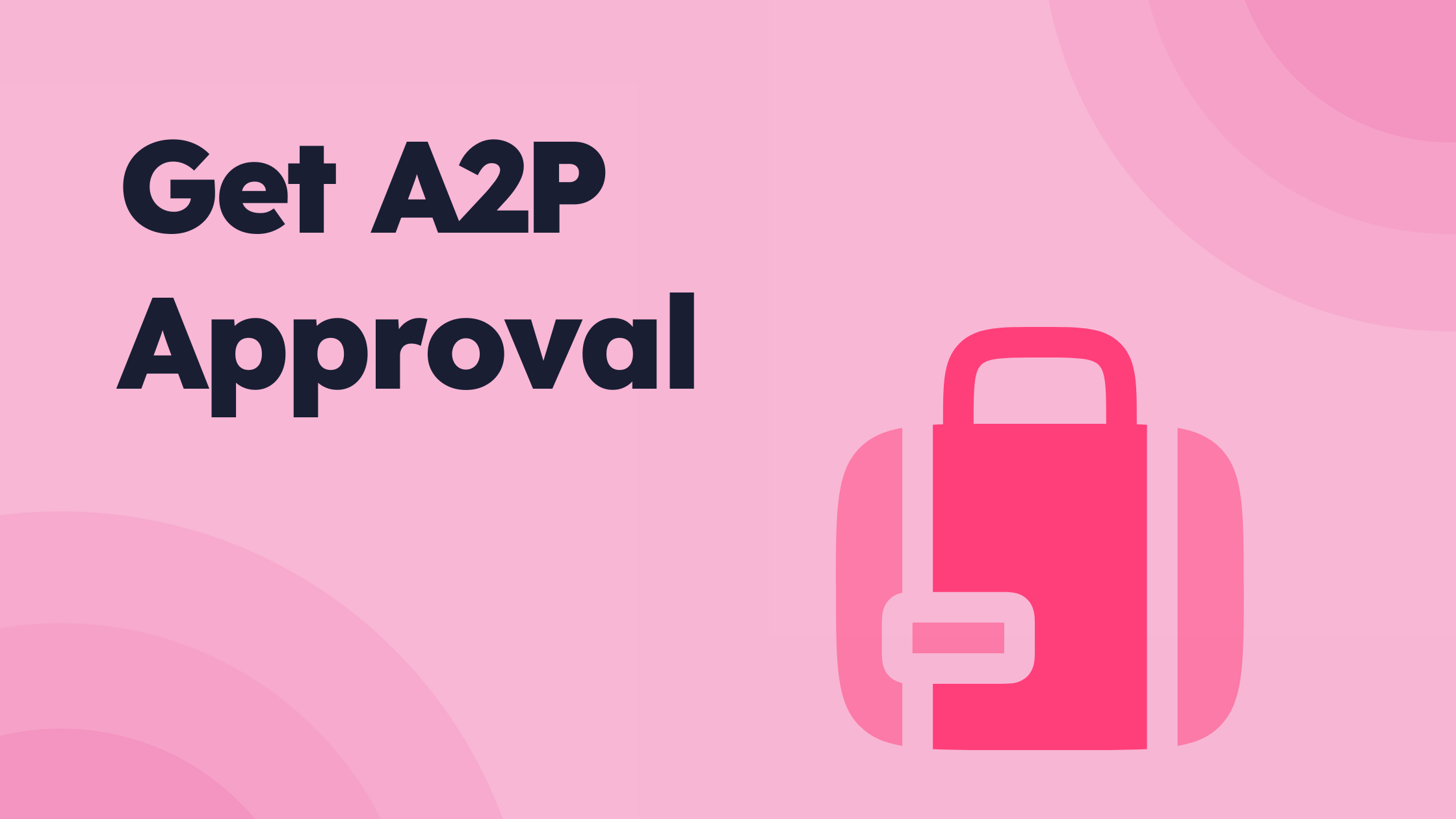 How to get A2P Approval 