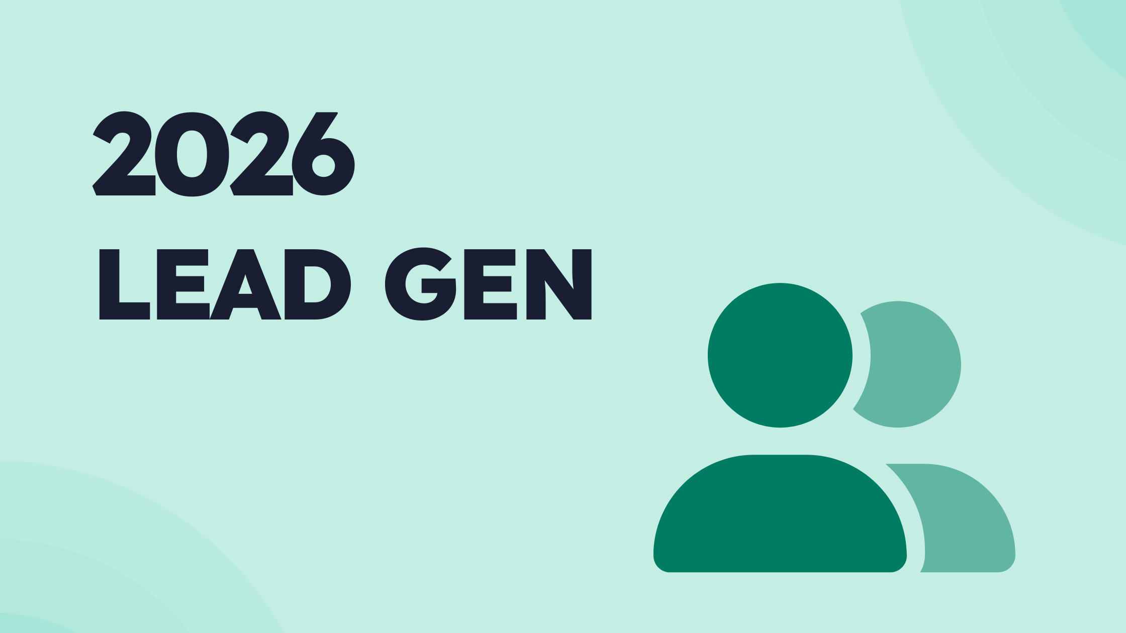 What are some new ways to get leads in 2026